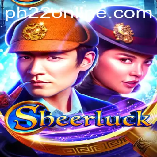 Sheerluck: The Game that Redefines Mystery and Adventure in PH22